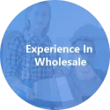 Experience In Wholesale 